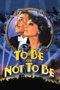 Nonton film To Be or Not to Be (1983) terbaru sub indo di Layarkaca21 LK21 INDOXXI Cinema21 XX1