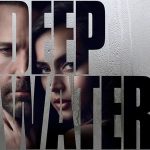 Nonton film Deep Water (2022) terbaru sub indo di Layarkaca21 LK21 INDOXXI Cinema21 XX1