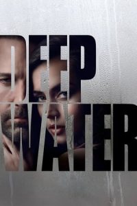 Nonton film Deep Water (2022) terbaru sub indo di Layarkaca21 LK21 INDOXXI Cinema21 XX1