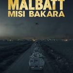 Nonton film Malbatt: Misi Bakara (2023) terbaru sub indo di Layarkaca21 LK21 INDOXXI Cinema21 XX1