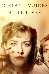 Nonton film Distant Voices, Still Lives (1988) terbaru sub indo di Layarkaca21 LK21 INDOXXI Cinema21 XX1