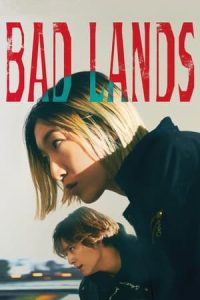 Nonton film BAD LANDS バッド・ランズ (2023) terbaru sub indo di Layarkaca21 LK21 INDOXXI Cinema21 XX1