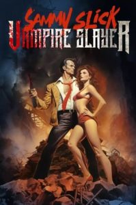 Nonton film Sammy Slick: Vampire Slayer (2023) terbaru sub indo di Layarkaca21 LK21 INDOXXI Cinema21 XX1