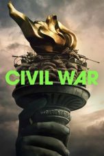 Nonton film Civil War (2024) terbaru sub indo di Layarkaca21 LK21 INDOXXI Cinema21 XX1