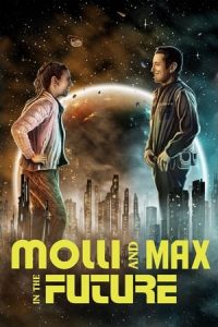 Nonton film Molli and Max in the Future (2024) terbaru sub indo di Layarkaca21 LK21 INDOXXI Cinema21 XX1