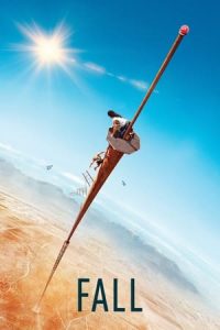 Nonton film Fall (2022) terbaru sub indo di Layarkaca21 LK21 INDOXXI Cinema21 XX1