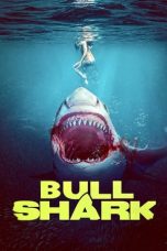 Nonton film Bull Shark (2022) terbaru sub indo di Layarkaca21 LK21 INDOXXI Cinema21 XX1