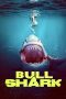 Nonton film Bull Shark (2022) terbaru sub indo di Layarkaca21 LK21 INDOXXI Cinema21 XX1
