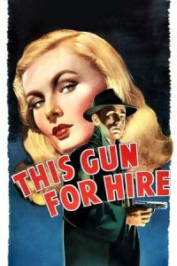 Nonton film This Gun for Hire (1942) terbaru sub indo di Layarkaca21 LK21 INDOXXI Cinema21 XX1