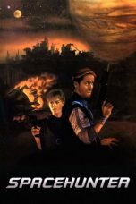 Nonton film Spacehunter: Adventures in the Forbidden Zone (1983) terbaru sub indo di Layarkaca21 LK21 INDOXXI Cinema21 XX1