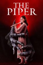 Nonton film The Piper (2023) terbaru sub indo di Layarkaca21 LK21 INDOXXI Cinema21 XX1