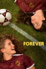 Nonton film Forever (2023) terbaru sub indo di Layarkaca21 LK21 INDOXXI Cinema21 XX1