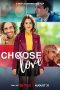 Nonton film Choose Love (2023) terbaru sub indo di Layarkaca21 LK21 INDOXXI Cinema21 XX1