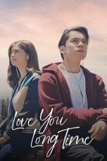 Nonton film Love You Long Time (2023) terbaru sub indo di Layarkaca21 LK21 INDOXXI Cinema21 XX1