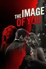 Nonton film The Image of You (2024) terbaru sub indo di Layarkaca21 LK21 INDOXXI Cinema21 XX1