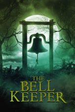 Nonton film The Bell Keeper (2023) terbaru sub indo di Layarkaca21 LK21 INDOXXI Cinema21 XX1
