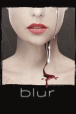 Nonton film Blur (2022) terbaru sub indo di Layarkaca21 LK21 INDOXXI Cinema21 XX1