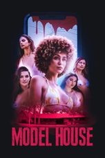 Nonton film Model House (2024) terbaru sub indo di Layarkaca21 LK21 INDOXXI Cinema21 XX1