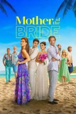 Nonton film Mother of the Bride (2024) terbaru sub indo di Layarkaca21 LK21 INDOXXI Cinema21 XX1