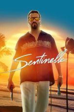 Nonton film Sentinelle (2023) terbaru sub indo di Layarkaca21 LK21 INDOXXI Cinema21 XX1