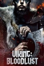 Nonton film Viking: Bloodlust (2023) terbaru sub indo di Layarkaca21 LK21 INDOXXI Cinema21 XX1
