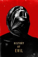 Nonton film History of Evil (2023) terbaru sub indo di Layarkaca21 LK21 INDOXXI Cinema21 XX1