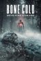 Nonton film Bone Cold (2023) terbaru sub indo di Layarkaca21 LK21 INDOXXI Cinema21 XX1