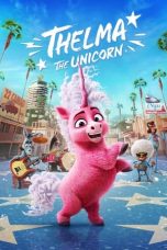 Nonton film Thelma the Unicorn (2024) terbaru sub indo di Layarkaca21 LK21 INDOXXI Cinema21 XX1