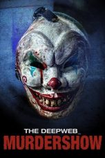 Nonton film The Deep Web: Murdershow (2024) terbaru sub indo di Layarkaca21 LK21 INDOXXI Cinema21 XX1