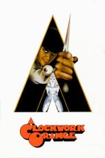 Nonton film A Clockwork Orange (1971) terbaru sub indo di Layarkaca21 LK21 INDOXXI Cinema21 XX1