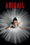 Nonton film Abigail (2024) terbaru sub indo di Layarkaca21 LK21 INDOXXI Cinema21 XX1