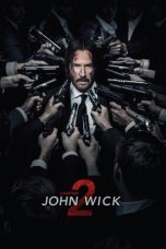 Nonton film John Wick: Chapter 2 (2017) terbaru sub indo di Layarkaca21 LK21 INDOXXI Cinema21 XX1