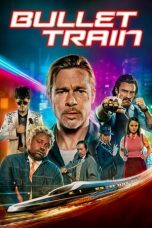 Nonton film Bullet Train (2022) terbaru sub indo di Layarkaca21 LK21 INDOXXI Cinema21 XX1