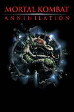 Nonton film Mortal Kombat: Annihilation (1997) terbaru sub indo di Layarkaca21 LK21 INDOXXI Cinema21 XX1