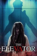 Nonton film The Elevator (2023) terbaru sub indo di Layarkaca21 LK21 INDOXXI Cinema21 XX1