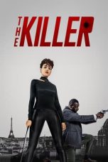 Nonton film The Killer (2024) terbaru sub indo di Layarkaca21 LK21 INDOXXI Cinema21 XX1