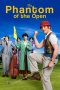 Nonton film The Phantom of the Open (2022) terbaru sub indo di Layarkaca21 LK21 INDOXXI Cinema21 XX1