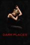 Nonton film Dark Places (2015) terbaru sub indo di Layarkaca21 LK21 INDOXXI Cinema21 XX1