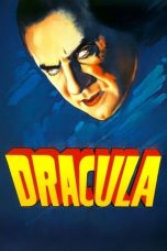 Nonton film Dracula (1931) terbaru sub indo di Layarkaca21 LK21 INDOXXI Cinema21 XX1