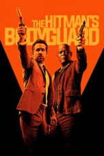 Nonton film The Hitman’s Bodyguard (2017) terbaru sub indo di Layarkaca21 LK21 INDOXXI Cinema21 XX1