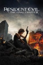 Nonton film Resident Evil: The Final Chapter (2016) terbaru sub indo di Layarkaca21 LK21 INDOXXI Cinema21 XX1