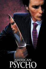Nonton film American Psycho (2000) terbaru sub indo di Layarkaca21 LK21 INDOXXI Cinema21 XX1