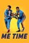 Nonton film Me Time (2022) terbaru sub indo di Layarkaca21 LK21 INDOXXI Cinema21 XX1