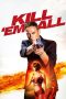 Nonton film Kill ’em All (2017) terbaru sub indo di Layarkaca21 LK21 INDOXXI Cinema21 XX1