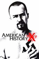 Nonton film American History X (1998) terbaru sub indo di Layarkaca21 LK21 INDOXXI Cinema21 XX1