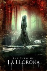 Nonton film The Curse of La Llorona (2019) terbaru sub indo di Layarkaca21 LK21 INDOXXI Cinema21 XX1