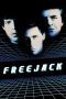 Nonton film Freejack (1992) terbaru sub indo di Layarkaca21 LK21 INDOXXI Cinema21 XX1