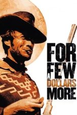Nonton film Per qualche dollaro in più (1965) terbaru sub indo di Layarkaca21 LK21 INDOXXI Cinema21 XX1