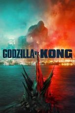 Nonton film Godzilla vs. Kong (2021) terbaru sub indo di Layarkaca21 LK21 INDOXXI Cinema21 XX1