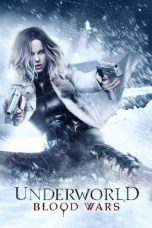 Nonton film Underworld: Blood Wars (2016) terbaru sub indo di Layarkaca21 LK21 INDOXXI Cinema21 XX1